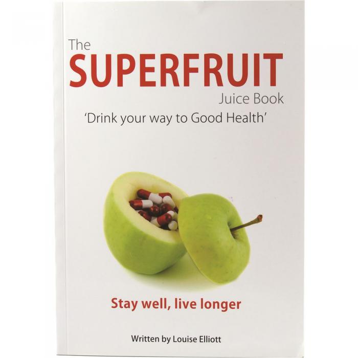The Superfruit Juice Book By Louise Elliott