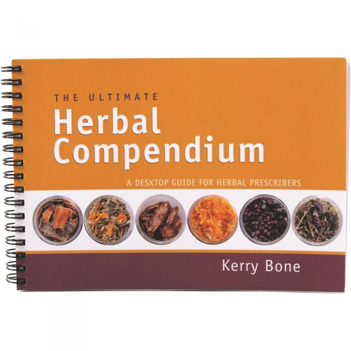 The Ultimate Herbal Compendium By Kerry Bone